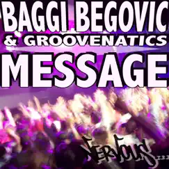 Message - EP by Baggi Begovic & Groovenatics album reviews, ratings, credits