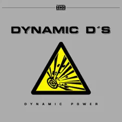 Dynamic Power - Single by Dynamic D's album reviews, ratings, credits