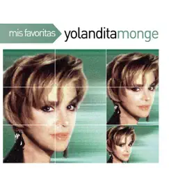 Mis Favoritas: Yolandita Monge by Yolandita Monge album reviews, ratings, credits