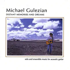 Distant Memories and Dreams by Michael Gulezian album reviews, ratings, credits