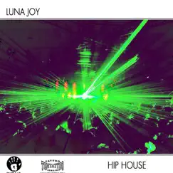 Hip House (Luna Joy Tribal Mix) Song Lyrics