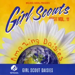Girl Scouts Greatest Hits, Vol. 11, Amazing Daisies by Melinda Caroll album reviews, ratings, credits