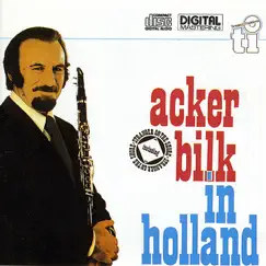 Acker Bilk In Holland by Acker Bilk album reviews, ratings, credits