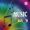 Music for Baby, Vol. 3 album lyrics, reviews, download