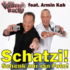 Schatzi schenk mir ein Foto - Single by Vollker Racho & Armin Kah album reviews, ratings, credits