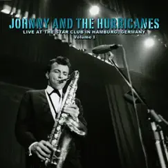 Live At the Star Club Vol. 1 by Johnny & The Hurricanes album reviews, ratings, credits