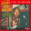 Hound Dog Taylor & The Houserockers: Live in Boston album lyrics, reviews, download