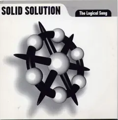 The Logical Song (Maxi Version) by Solid Solution album reviews, ratings, credits