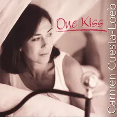 One Kiss by Carmen Cuesta-Loeb album reviews, ratings, credits