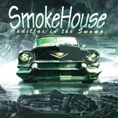 Cadillac In the Swamp by Smokehouse album reviews, ratings, credits