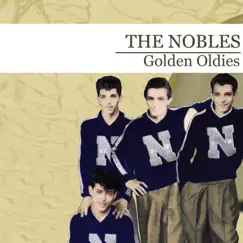 Golden Oldies (Remastered) by The Nobles album reviews, ratings, credits