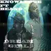 Dream Girl (feat. Beano) - Single album lyrics, reviews, download