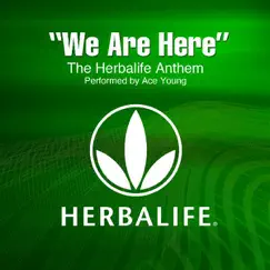 We Are Here (Herbalife Anthem) [English Remix] - Single by Ace Young album reviews, ratings, credits