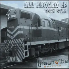 All Aboard by Tech Stan album reviews, ratings, credits