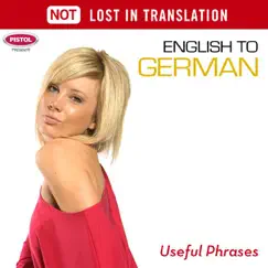 English to German (Useful Phrases) - Not Lost In Translation by Not Lost In Translation album reviews, ratings, credits