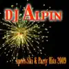 DJ Alpin: Après Ski & Party Hits 2009 - EP album lyrics, reviews, download