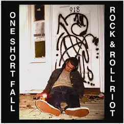 Rock & Roll Riot - EP by One Short Fall album reviews, ratings, credits