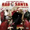 Bad Santa (Jim Jones & Skull Gang Present) [Starring Mike Epps] album lyrics, reviews, download