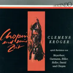 Chopin Und Seine Zeit by Clemens Kroger album reviews, ratings, credits