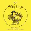 90 NIFTY SONGS album lyrics, reviews, download