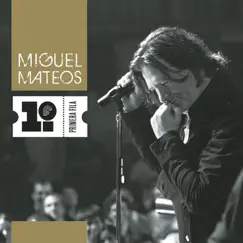 Primera Fila by Miguel Mateos album reviews, ratings, credits