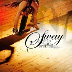 Sway - Single by Sled Dog Studios album reviews, ratings, credits