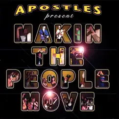 Makin the People Move by Apostles album reviews, ratings, credits