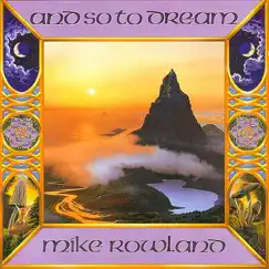 And So to Dream by Mike Rowland album reviews, ratings, credits