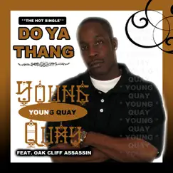Do Ya Thang (Feat. Oak Cliff Assassin) Song Lyrics