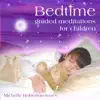 Bedtime Meditations for Children album lyrics, reviews, download