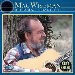 Bluegrass Tradition by Mac Wiseman album reviews, ratings, credits