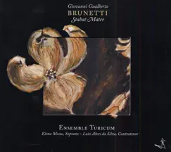 Brunetti, G.G.: Stabat Mater by Elena Mosuc, Turicum Ensemble, Choralchor & Luiz Alves da Silva album reviews, ratings, credits