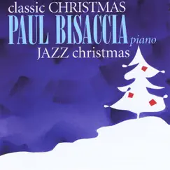Classic Christmas - Jazz Christmas by Paul Bisaccia album reviews, ratings, credits