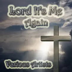 Lord It's Me Again by Various Artists album reviews, ratings, credits