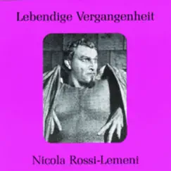 Lebendige Vergangenheit - Nicola Rossi-Lemeni by Nicola Rossi-Lemeni album reviews, ratings, credits