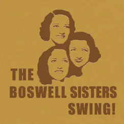 The Boswell Sisters Swing! by The Boswell Sisters album reviews, ratings, credits