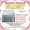 Gounod: Faust - Opéra En 5 Actes - Acte 5 album lyrics, reviews, download