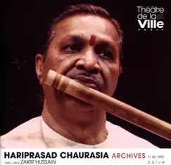 Hariprasad Chaurasia - Archives 17.02.1992 (Collection Théâtre de la Ville) by Pandit Hariprasad Chaurasia album reviews, ratings, credits