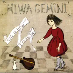 This Is How I Found You by Miwa Gemini album reviews, ratings, credits