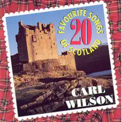 20 Favourite Songs Of Scotland by Carl Wilson album reviews, ratings, credits