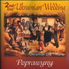 2nd Day Ukrainian Wedding - Volume 2 by The Ukrainian Oldtimers album reviews, ratings, credits