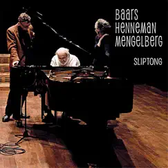 Sliptong (feat. Ig Henneman & Misha Mengelberg) by Ab Baars album reviews, ratings, credits
