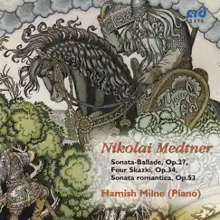 Medtner: Piano Music, Volume 5 by Hamish Milne album reviews, ratings, credits