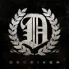 Deceiver album lyrics, reviews, download
