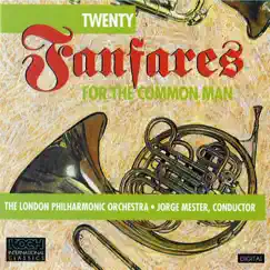 Twenty Fanfares for the Common Man by London Philharmonic Orchestra & Jorge Mester album reviews, ratings, credits