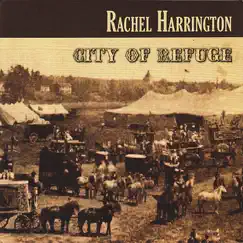 City of Refuge by Rachel Harrington album reviews, ratings, credits