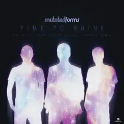 Time to Shine by Mutated Forms album reviews, ratings, credits