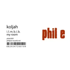 I.L.M.B.I.B. - Ep by Koljah album reviews, ratings, credits