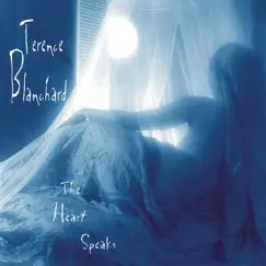 The Heart Speaks by Terence Blanchard album reviews, ratings, credits