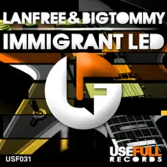 Immigrant Led - Single by Lanfree & BigTommy album reviews, ratings, credits